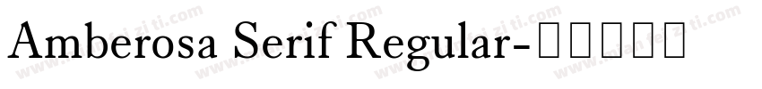 Amberosa Serif Regular字体转换